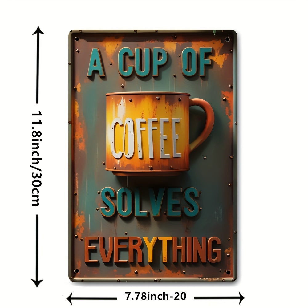 "A Cup Of Coffee Solves Everything" Retro Metal Tin Sign