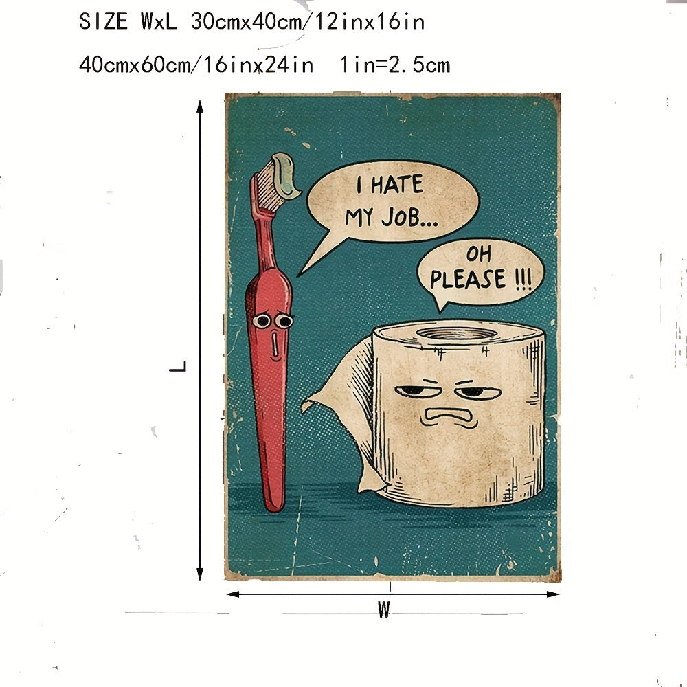 I Hate My Jobs Funny Toothbrush And Toilet Paper Poster