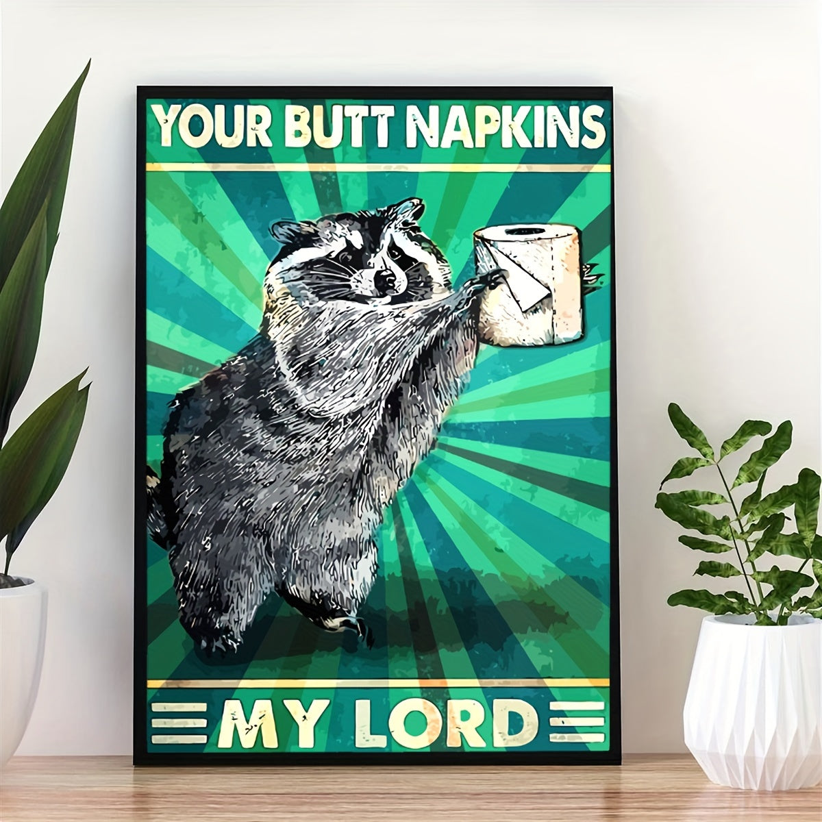 Your Butt Napkins My Lord Humorous Quote Poster