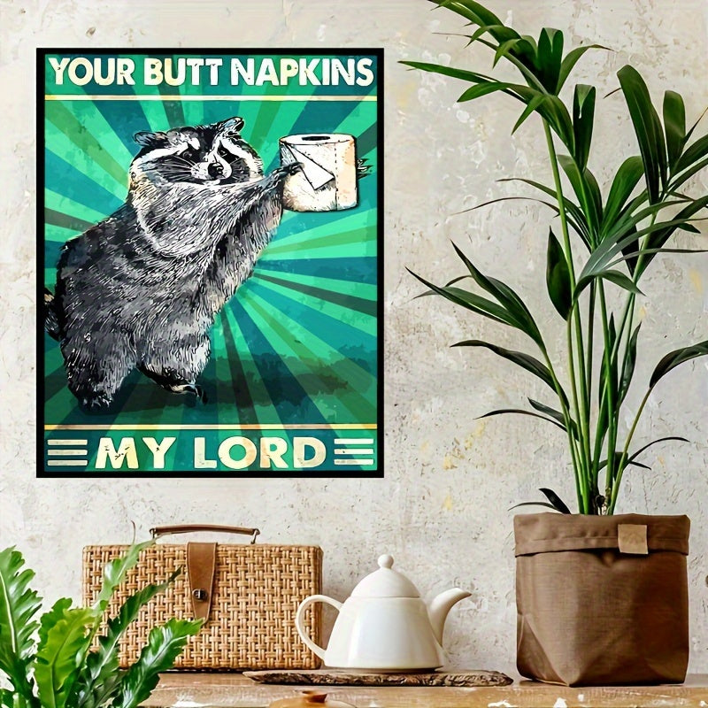 Your Butt Napkins My Lord Humorous Quote Poster